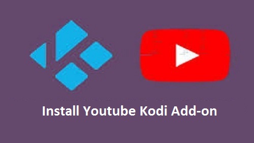 install YouTube on Kodi TV